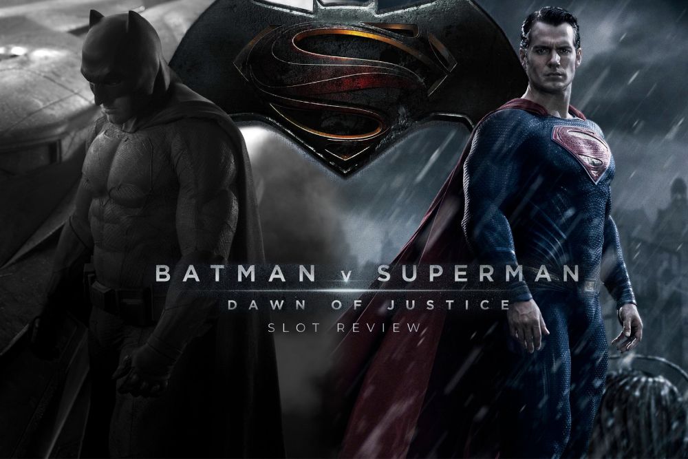 Batman vs Superman Dawn of Justice Slot Review
