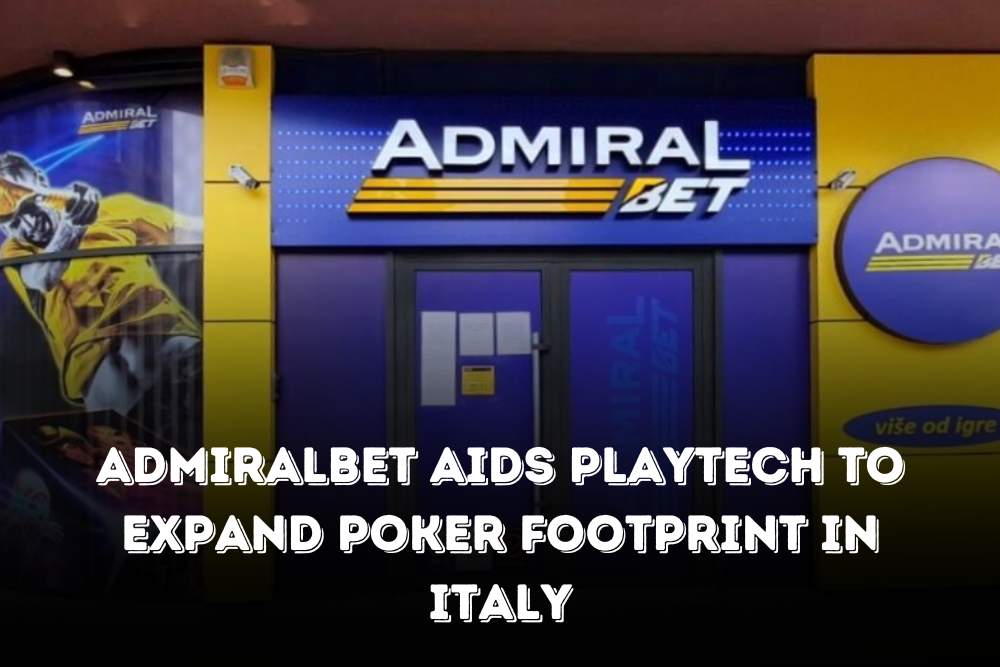 AdmiralBet Aids Playtech To Expand Poker Footprint In Italy