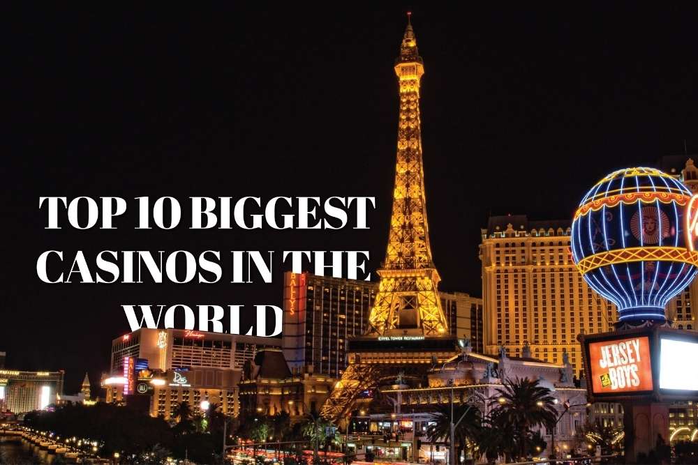 Top 10 Biggest Casinos in the World | Top Ranked Casinos